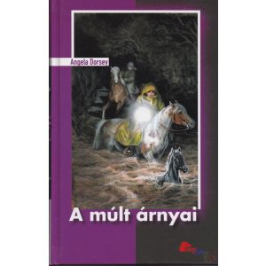 A MÚLT ÁRNYAI