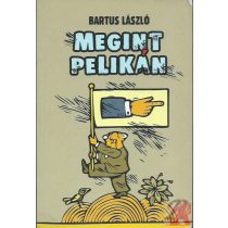 MEGINT PELIKÁN