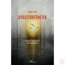 GYÁSZTÖRTÉNETEK. VESZTESÉGBŐL NÖVEKEDÉS