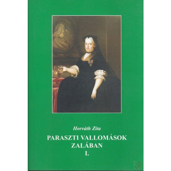 PARASZTI VALLOMÁSOK ZALÁBAN I. kötet