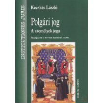 POLGÁRI JOG - A SZEMÉLYEK JOGA