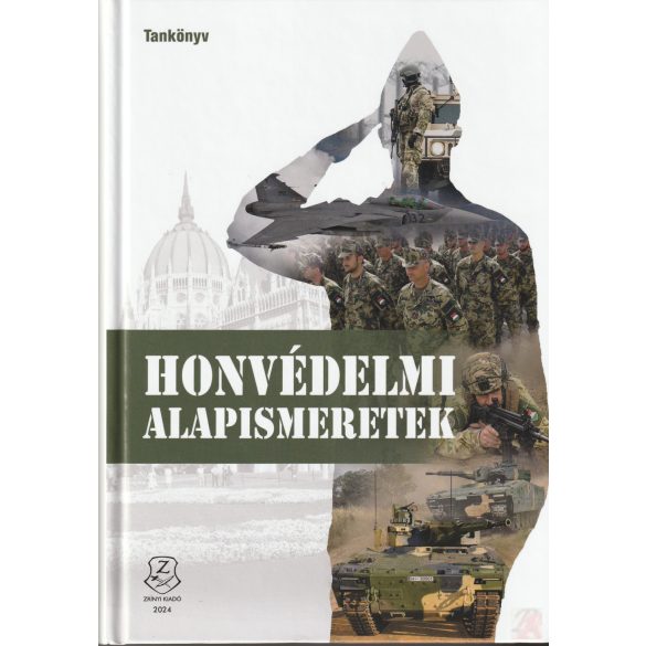 HONVÉDELMI ALAPISMERETEK TANKÖNYV - Elfogyott