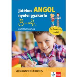 JÁTÉKOS ANGOL NYELVI GYAKORLÓ 3-4. OSZTÁLYOSOKNAK