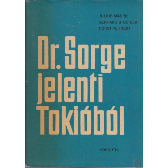 DR. SORGE JELENTI TOKIÓBÓL