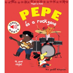 PEPE ÉS A ROCKZENE - Zenélő könyv