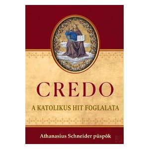 CREDO - A KATOLIKUS HIT FOGLALATA