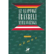 AZ ALAPFOKÚ ÍRÁSBELI NYELVVIZSGA - NÉMET