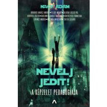 NEVELJ JEDIT! - A KÉPZELET PEDAGÓGIÁJA