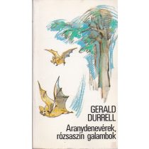 ARANYDENEVÉREK, RÓZSASZÍN GALAMBOK