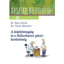 A FEKÉLYBETEGSÉG ÉS A HELICOBACTER PYLORI-FERTŐZÖTTSÉG