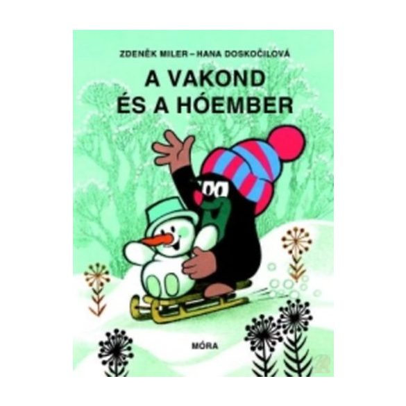 A VAKOND ÉS A HÓEMBER