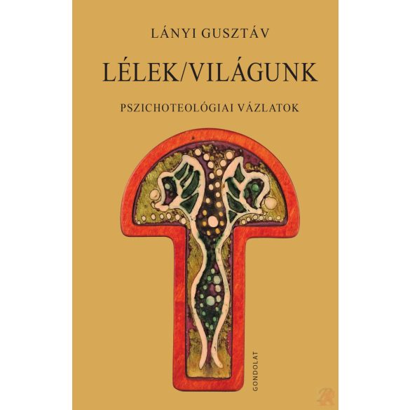 LÉLEK/VILÁGUNK