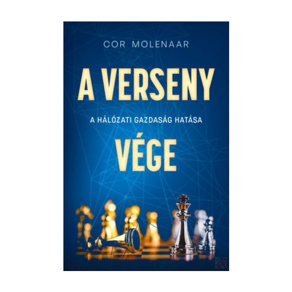 A VERSENY VÉGE - A HÁLÓZATI GAZDASÁG HATÁSA