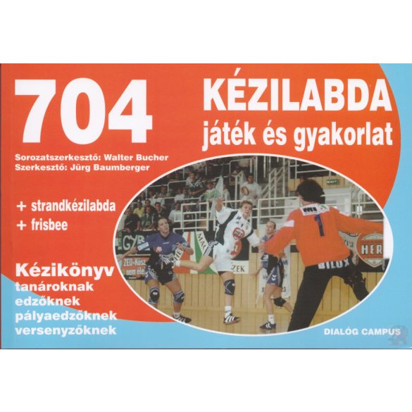 704 KÉZILABDA JÁTÉK ÉS GYAKORLAT