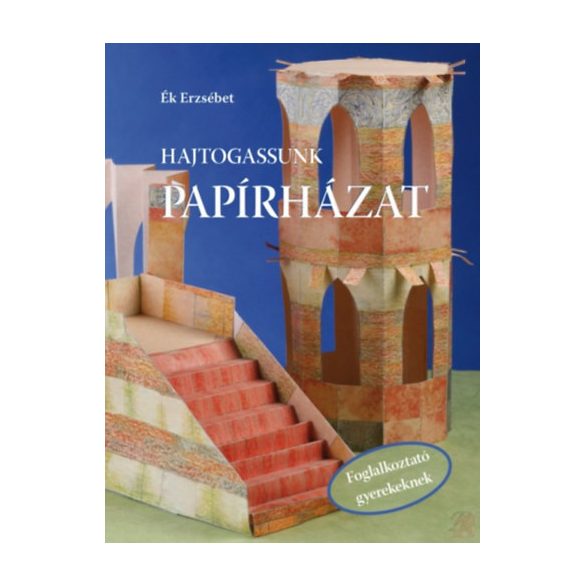 HAJTOGASSUNK PAPÍRHÁZAT