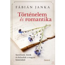 TÖRTÉNELEM ÉS ROMANTIKA 