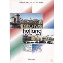 MAGYAR-HOLLAND TALÁLKOZÁSOK