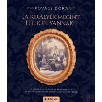 A KIRÁLYÉK MEGINT ITTHON VANNAK!