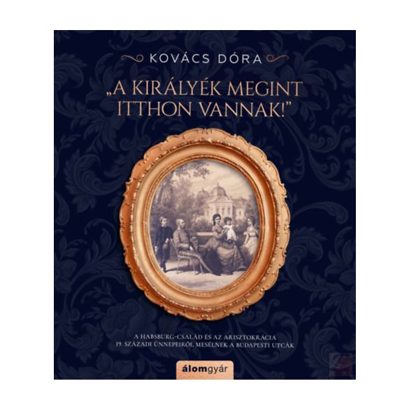 A KIRÁLYÉK MEGINT ITTHON VANNAK!