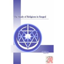 THE STUDY OF RELIGIONS IN SZEGED