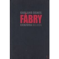 FÁBRY - CENZÚRA NÉLKÜL