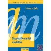 OPERÁCIÓKUTATÁSI MODELLEK