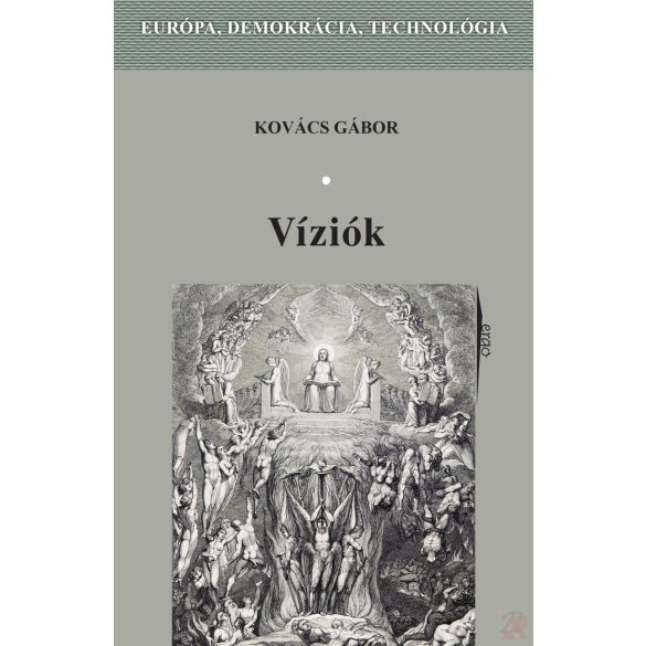 VÍZIÓK. EURÓPA, DEMOKRÁCIA, TECHNOLÓGIA