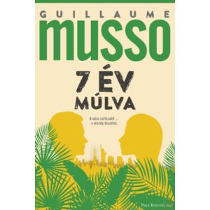 7 ÉV MÚLVA