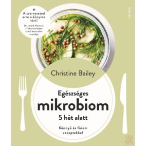 EGÉSZSÉGES MIKROBIOM 5 HÉT ALATT