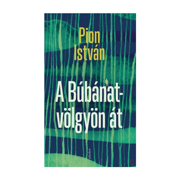 A BÚBÁNAT-VÖLGYÖN ÁT