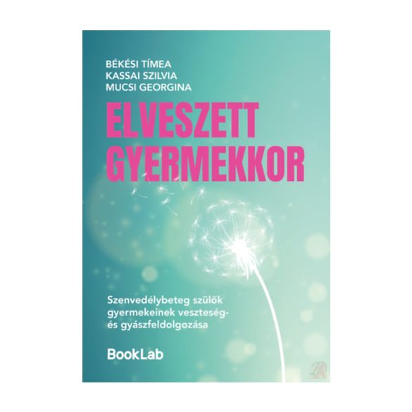 ELVESZETT GYERMEKKOR