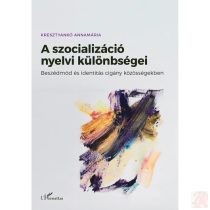 A SZOCIALIZÁCIÓ NYELVI KÜLÖNBSÉGEI