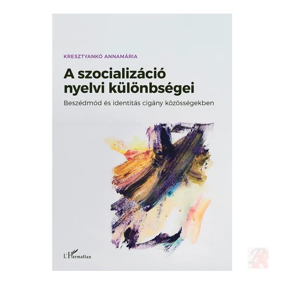 A SZOCIALIZÁCIÓ NYELVI KÜLÖNBSÉGEI