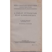 A ZALÁN FUTÁSÁNAK ELSŐ KIDOLGOZÁSA