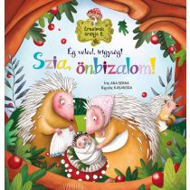   ÉRZELMEK ERDEJE 2. - ÉG VELED, IRIGYSÉG! SZIA, ÖNBIZALOM! - elfogyott