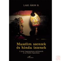 MUSZLIM SZENTEK ÉS HINDU ISTENEK