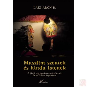 MUSZLIM SZENTEK ÉS HINDU ISTENEK