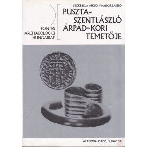 PUSZTASZENTLÁSZLÓ ÁRPÁD-KORI TEMETŐJE