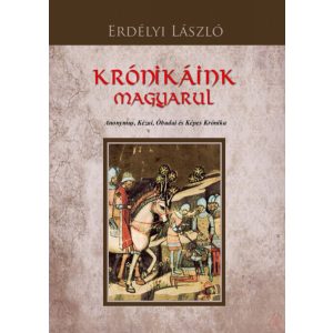KRÓNIKÁINK MAGYARUL