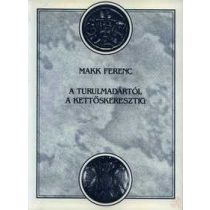 A TURULMADÁRTÓL A KETTŐSKERESZTIG