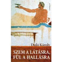 SZEM A LÁTÁSRA, FÜL A HALLÁSRA