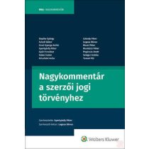 NAGYKOMMENTÁR A SZERZŐI JOGI TÖRVÉNYHEZ (2023)