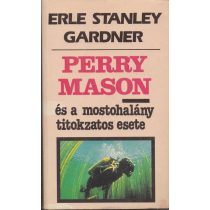 PERRY MASON ÉS A MOSTOHALÁNY TITOKZATOS ESETE