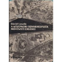 A KÖZÉPKORI UDVARHELYSZÉK MŰVÉSZETI EMLÉKEI