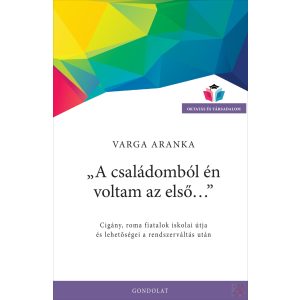 „A CSALÁDOMBÓL ÉN VOLTAM AZ ELSŐ…”