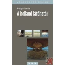 A HOLLAND LÁTÓHATÁR