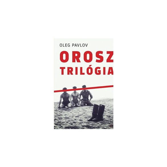 OROSZ TRILÓGIA 