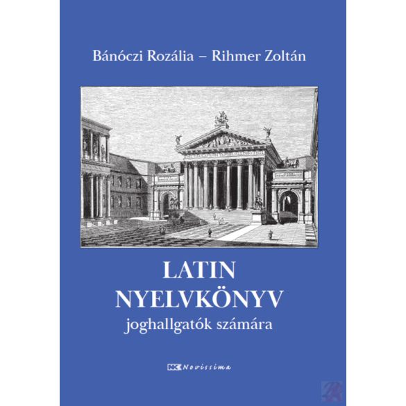 LATIN NYELVKÖNYV JOGHALLGATÓK SZÁMÁRA (2021)