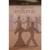 A CSALÁD MINT ERŐFORRÁS
