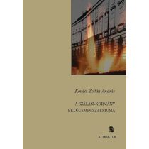 A SZÁLASI-KORMÁNY BELÜGYMINISZTÉRIUMA